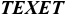 texet